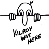 Kilroy Was Here